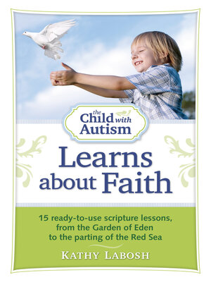 cover image of The Child with Autism Learns about Faith